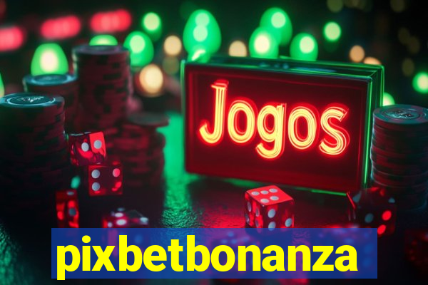 pixbetbonanza