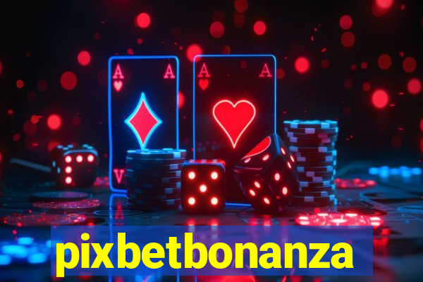 pixbetbonanza