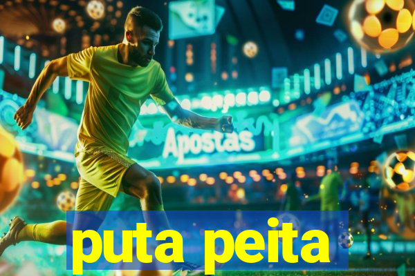 puta peita
