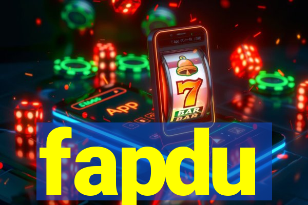 fapdu