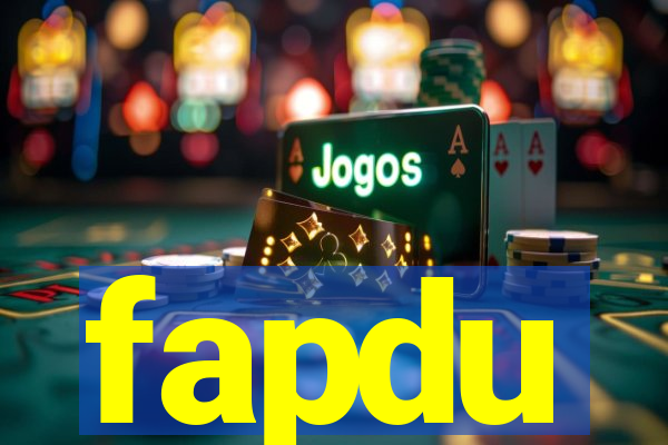 fapdu