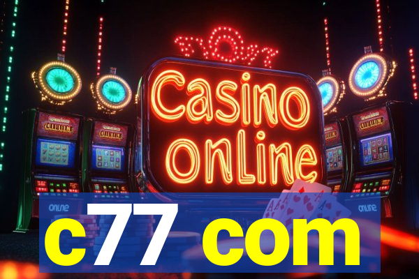 c77 com