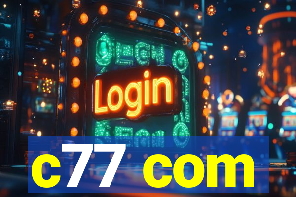 c77 com