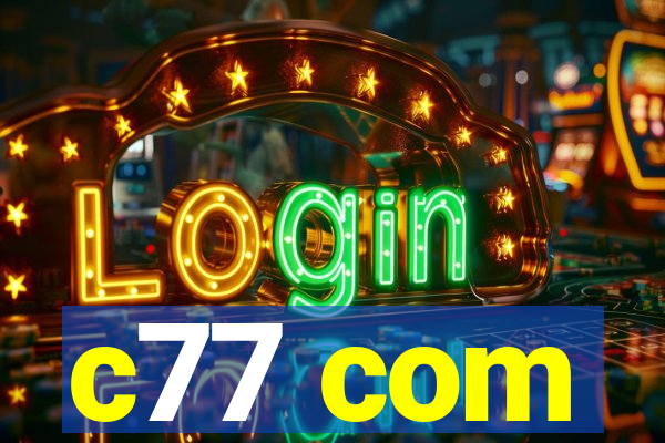 c77 com