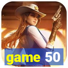 game 50