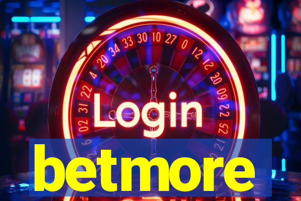 betmore