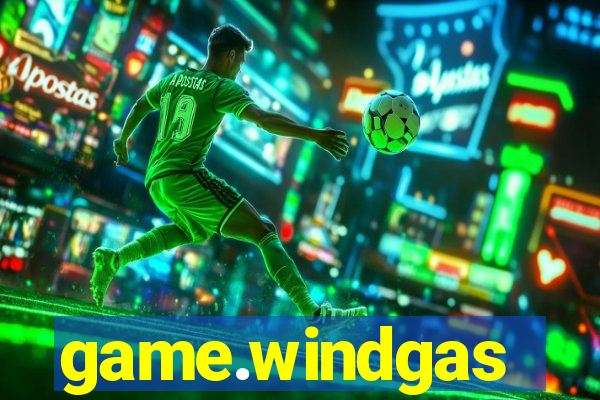 game.windgas