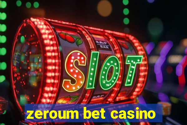 zeroum bet casino
