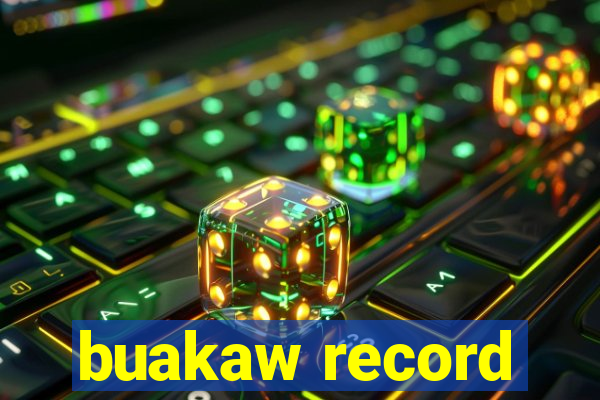 buakaw record