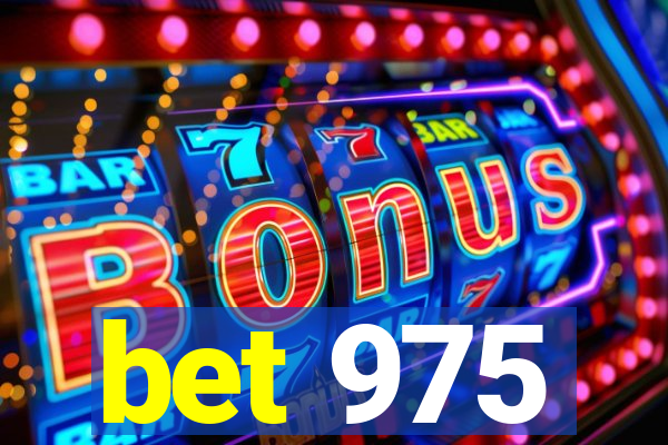 bet 975