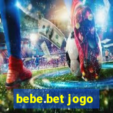 bebe.bet jogo