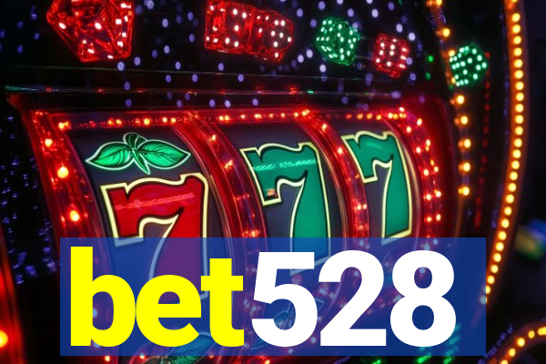bet528