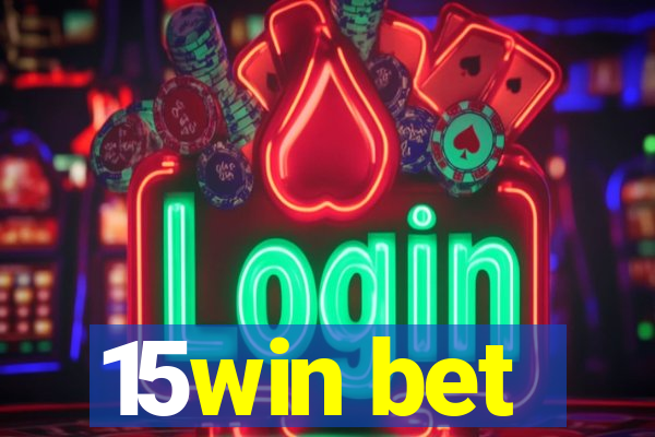15win bet