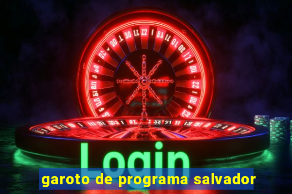 garoto de programa salvador