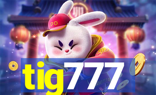 tig777
