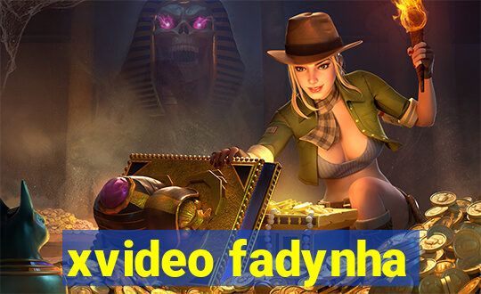 xvideo fadynha