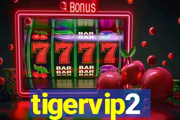 tigervip2