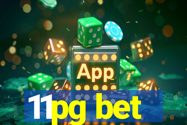 11pg bet