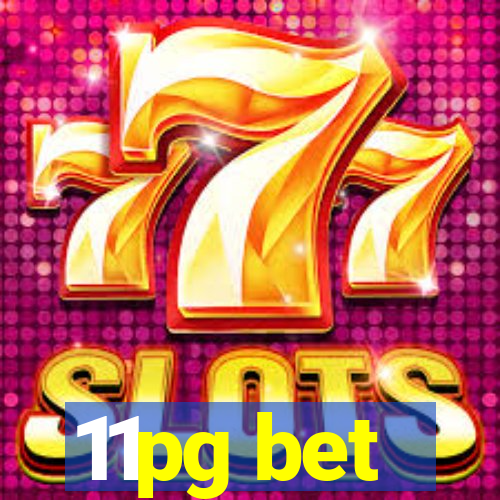 11pg bet