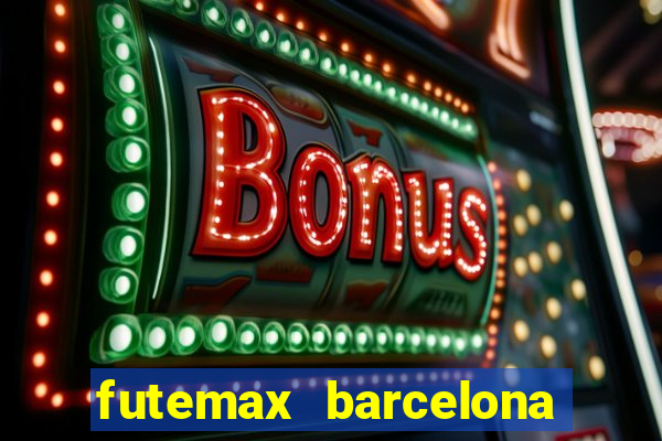 futemax barcelona ao vivo