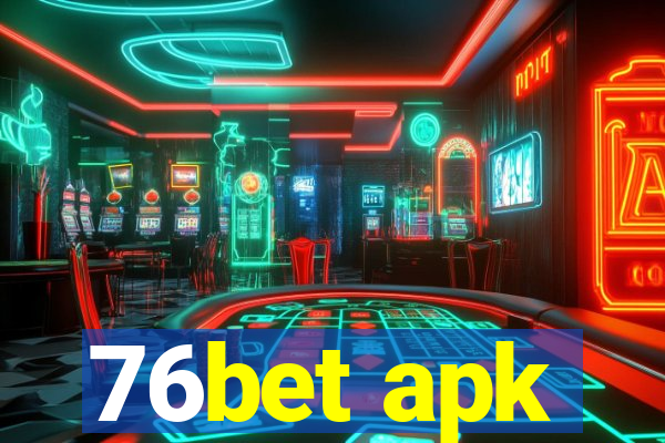 76bet apk