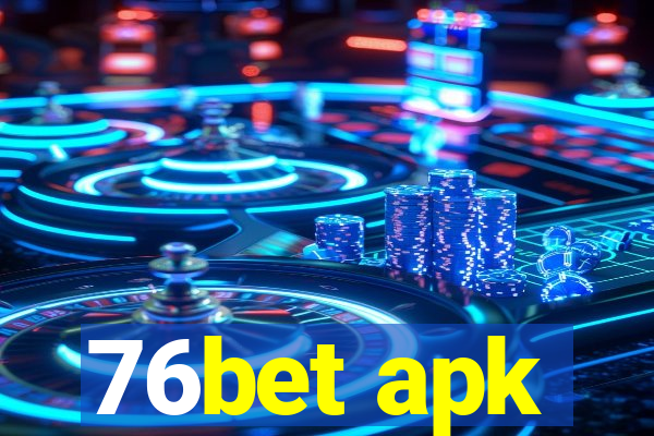 76bet apk