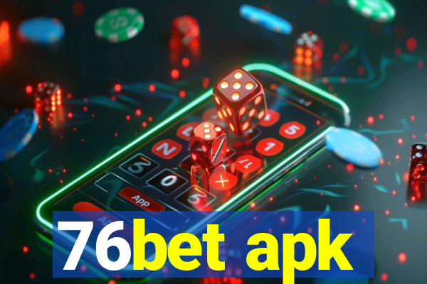 76bet apk