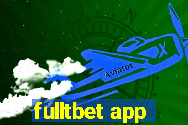 fulltbet app
