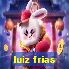 luiz frias