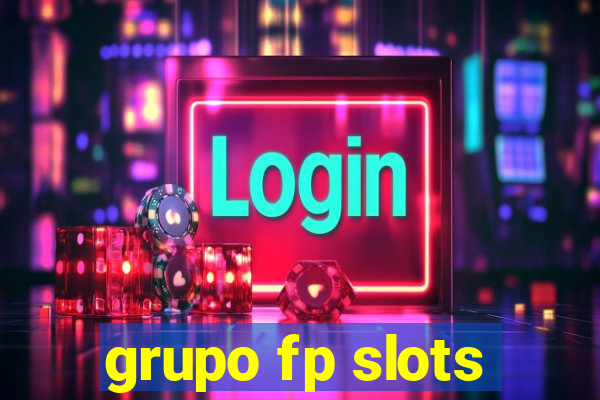 grupo fp slots