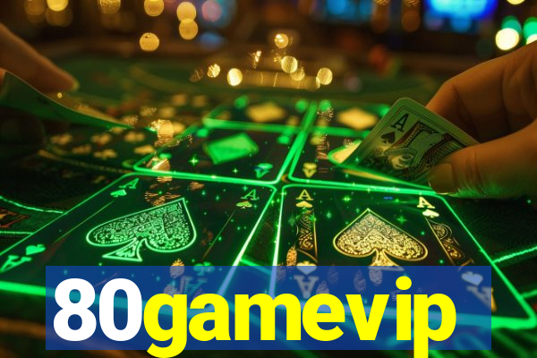 80gamevip
