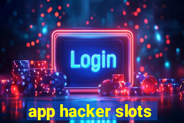 app hacker slots