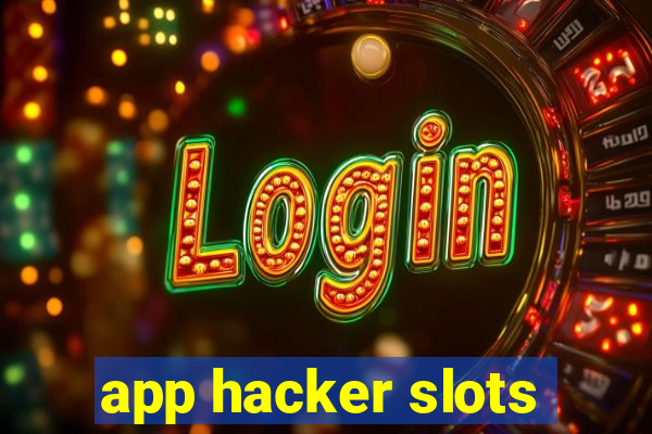 app hacker slots