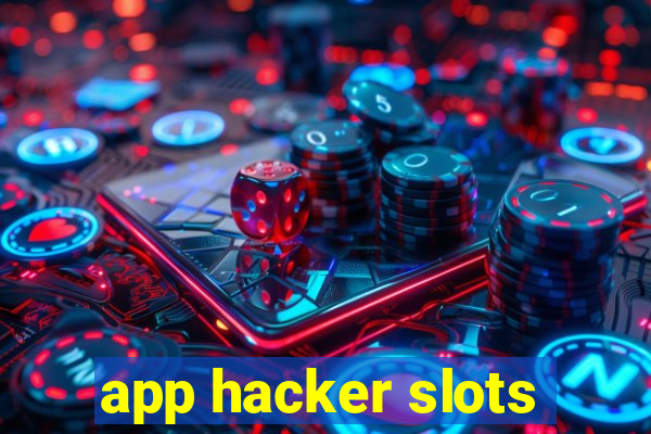app hacker slots