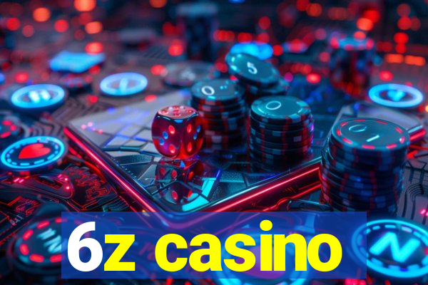 6z casino