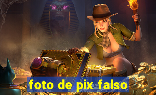 foto de pix falso