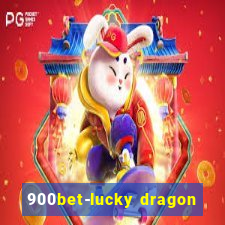 900bet-lucky dragon
