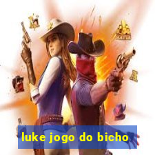 luke jogo do bicho