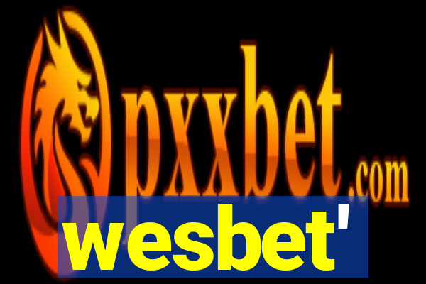 wesbet'