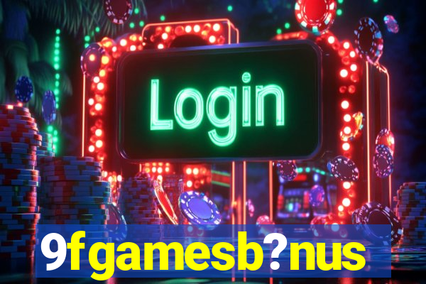 9fgamesb?nus