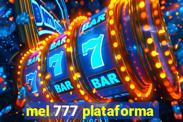 mel 777 plataforma