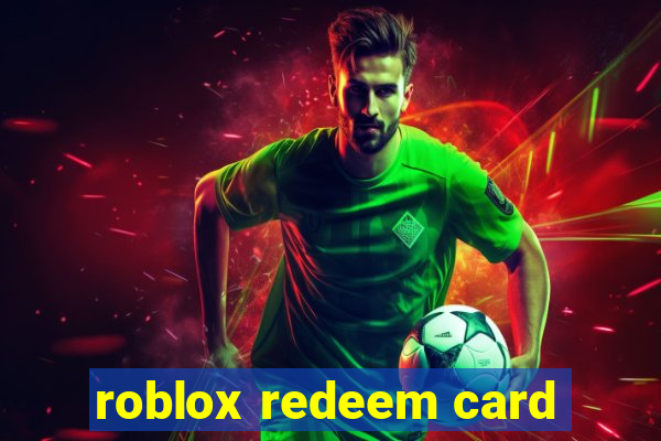roblox redeem card