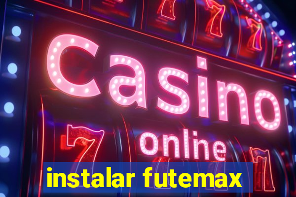 instalar futemax
