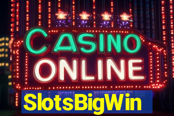 SlotsBigWin