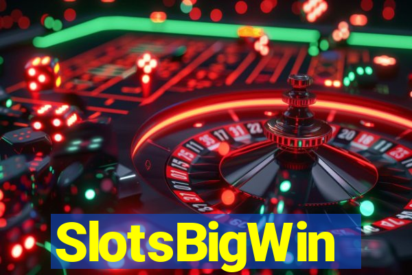 SlotsBigWin