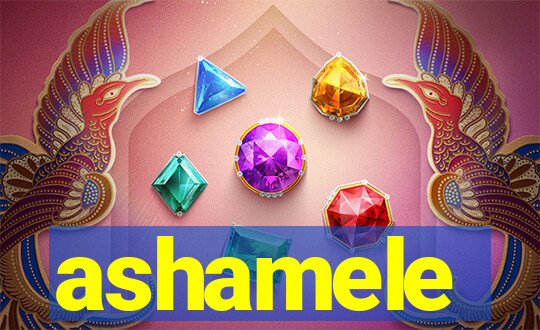 ashamele