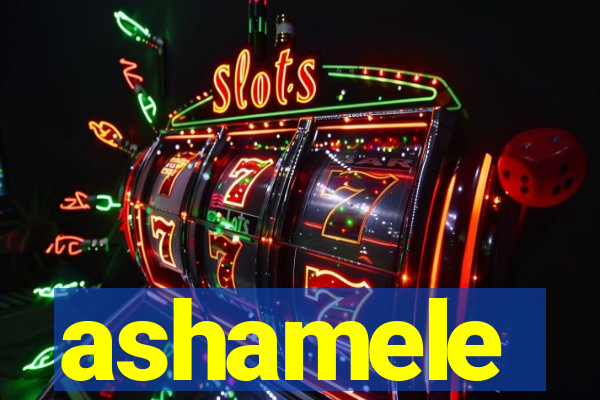 ashamele