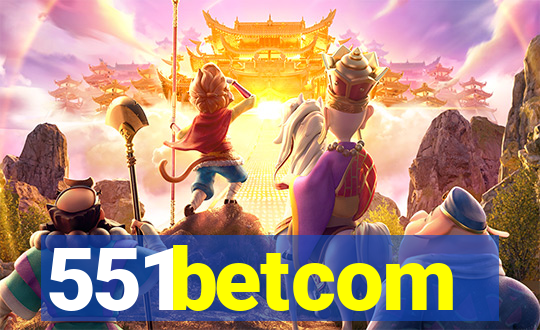 551betcom