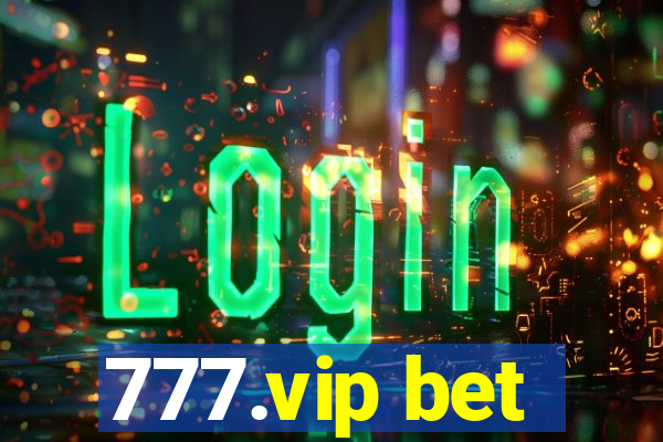 777.vip bet