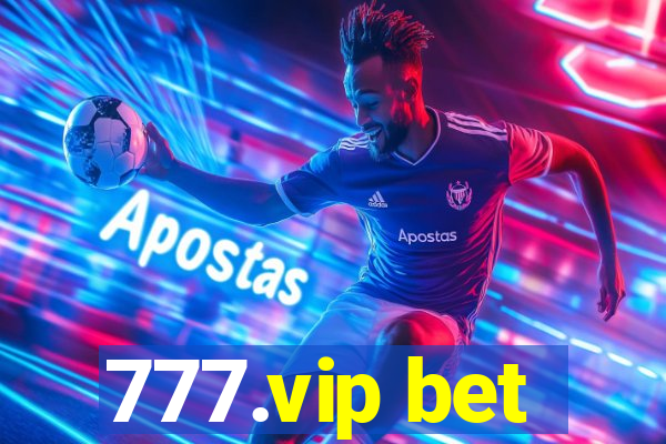 777.vip bet